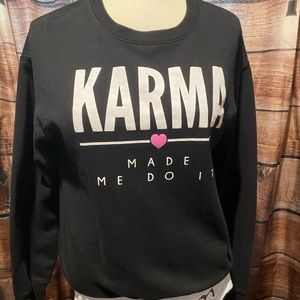 Karma sweatshirt